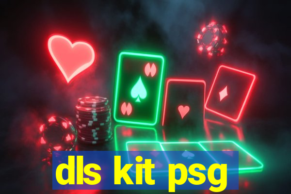 dls kit psg